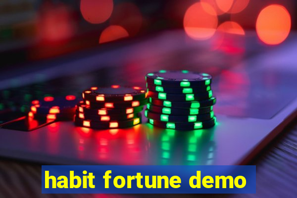 habit fortune demo